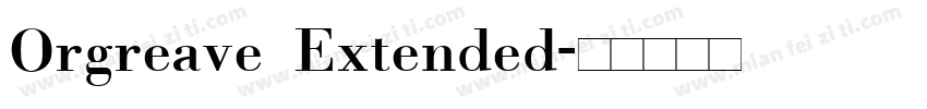 Orgreave Extended字体转换